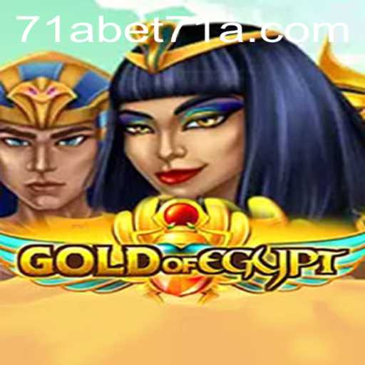 Exploring the World of 'GoldOfEgypt' and Its Adventure with 71abet