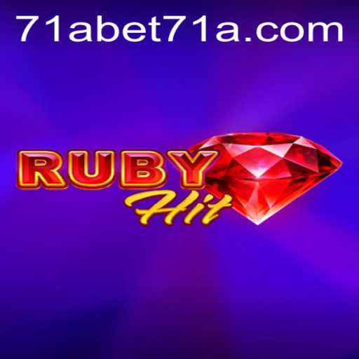 Unveiling RubyHit: A Comprehensive Guide on the Thrilling Game and Its Connection to 71abet